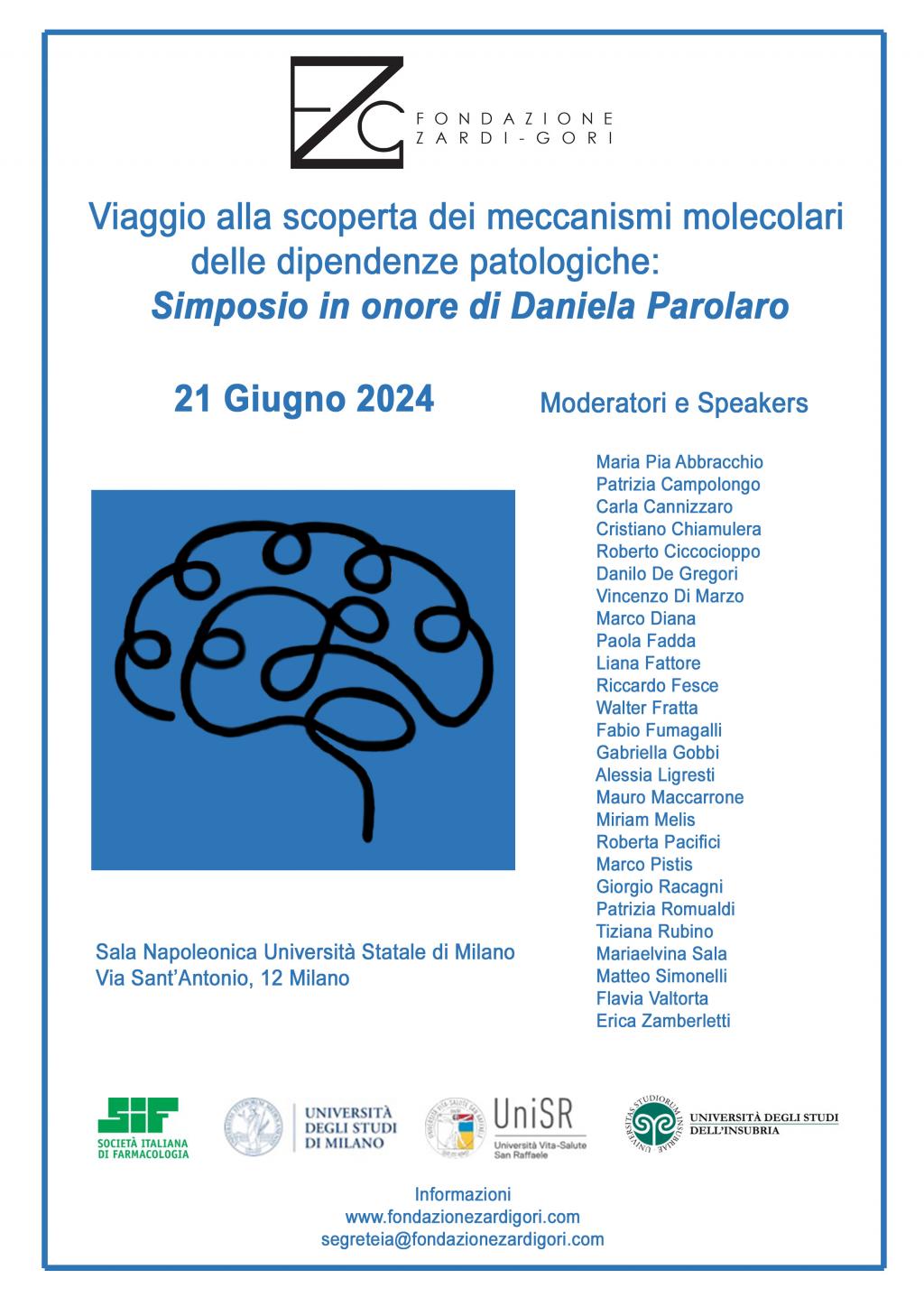 Viaggio alla scoperta dei meccanismi delle dipendenze patologiche Simposio in onore di Daniela Parolaro